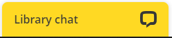 Yellow box with the words Library chat