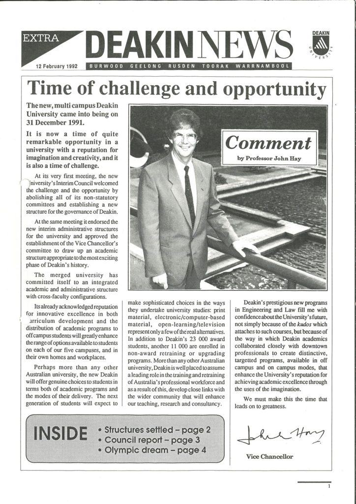 Vice Chancellor John Hay writes of challenges and opportunities at a time of change in Deakin News, 1992