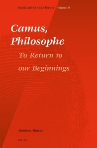 Camus, Philosophe: To Return to Our Beginnings