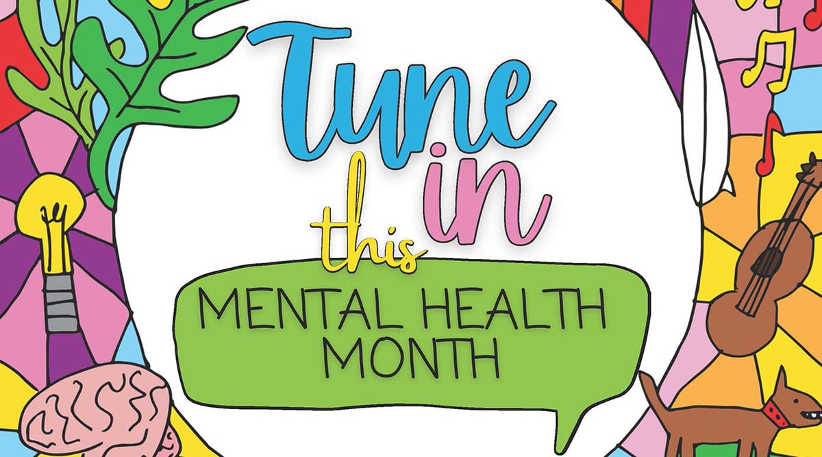 Colourful graphic banner with the text Tune in this Mental Health Month