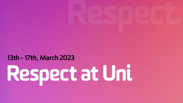 Pink banner with text saying Respect at Uni 13th-17th March 2023