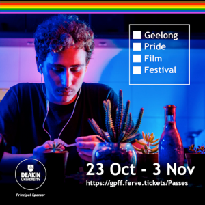 Geelong Pride Film Festival 23 Oct to 3 Nov