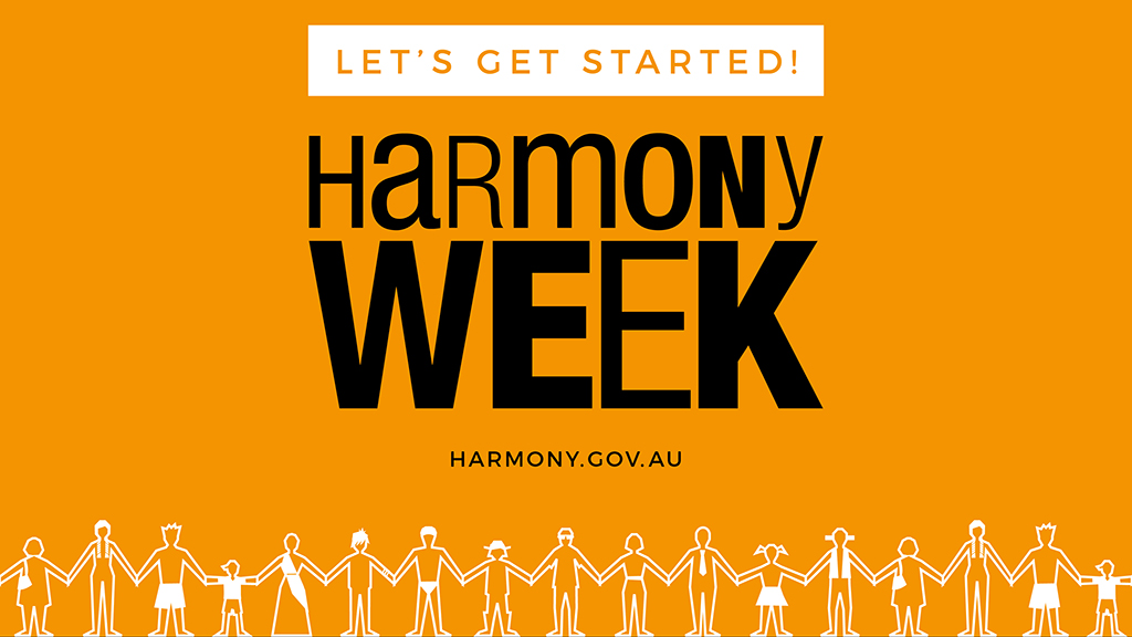 Let's get started Harmony Week harmony.com.au