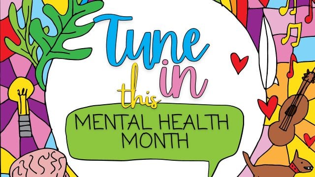 Tune in this Mental Health Month