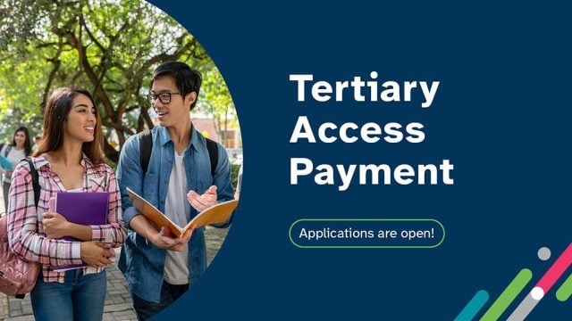 Tertiary Access Payment. Applications are open!