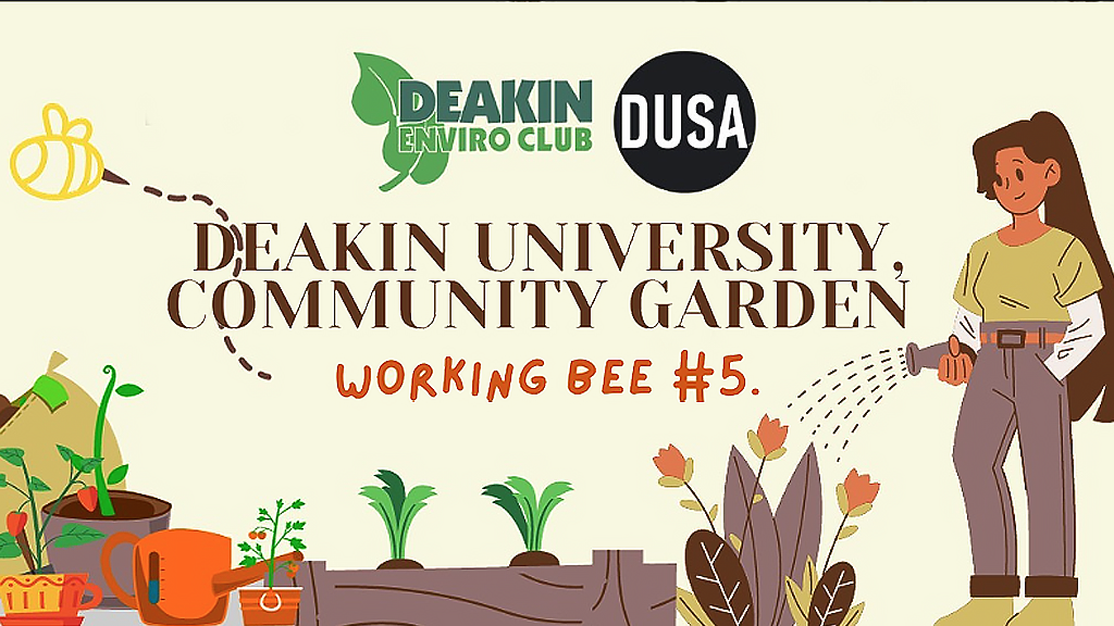 Deakin University Community Garden Working Bee banner