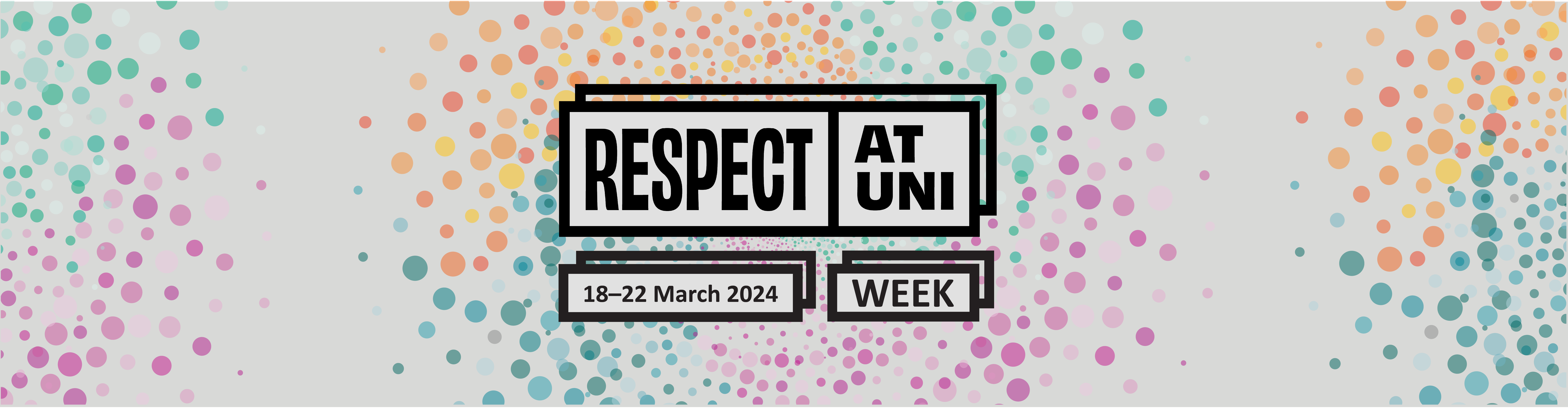 Respect at Uni Week 18 to 22 March 2024