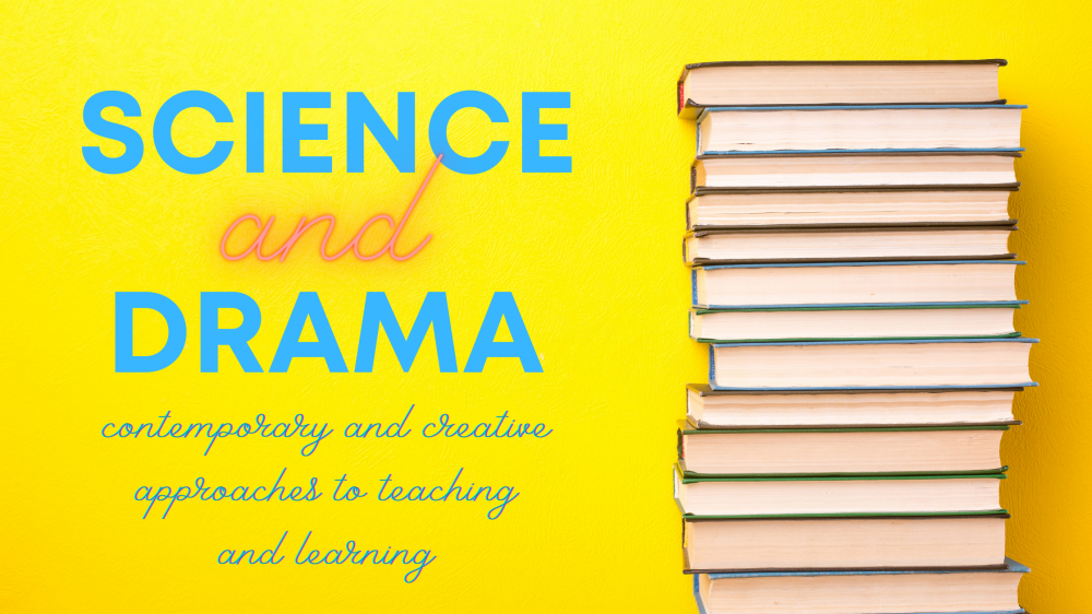 Science & Drama